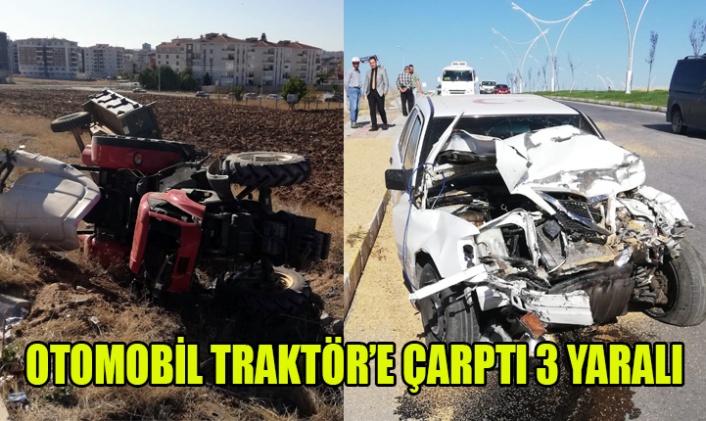OTOMOBİL TRAKTÖR’E ÇARPTI 3 YARALI