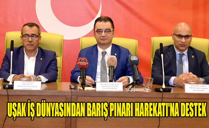 UŞAK İŞ DÜNYASINDAN BARIŞ PINARI HAREKATI'NA DESTEK