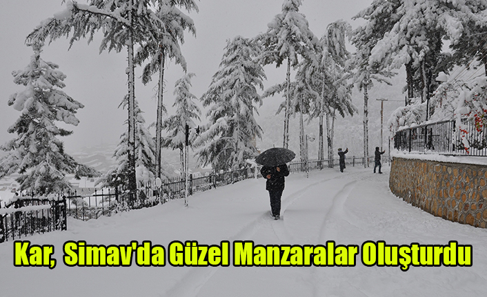 Kar, Simav'da Güzel Manzaralar oluşturdu