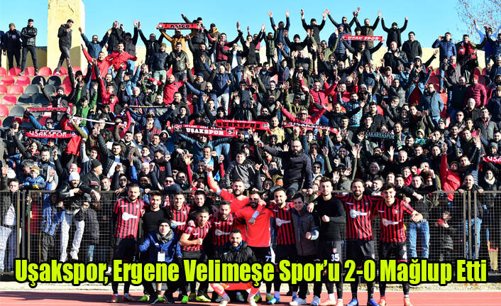 Uşakspor, Ergene Velimeşe Spor’u 2-0 Mağlup Etti