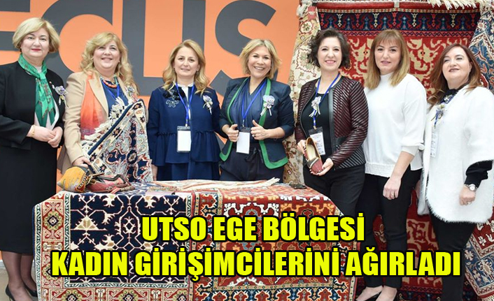 EGE BÖLGESİ KADIN GİRİŞİMCİLER KURULLARI UŞAK’TA BULUŞTU