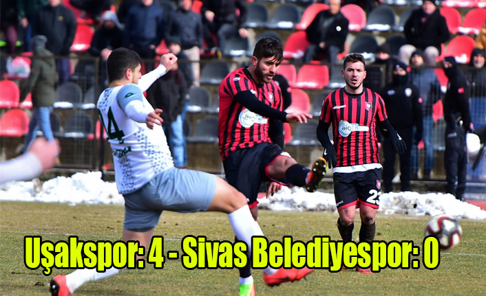 Uşakspor: 4 - Sivas Belediyespor: 0