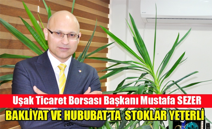 BAKLİYAT VE HUBUBAT’TA STOKLAR YETERLİ