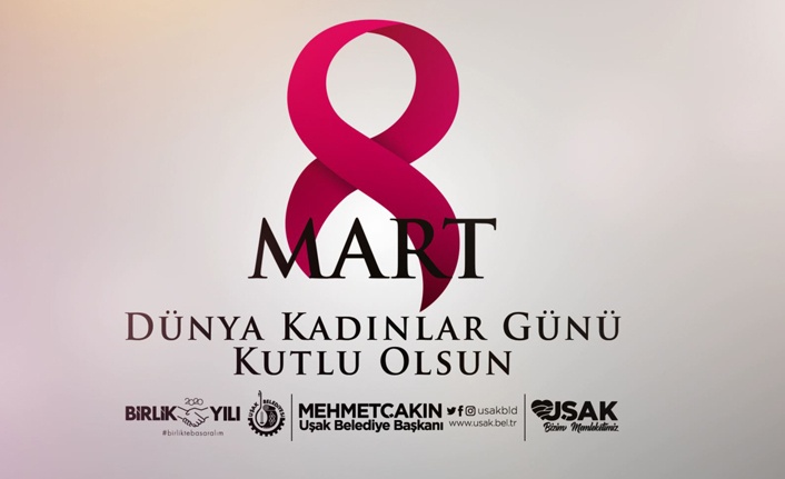 BAŞKAN ÇAKIN'DAN 8 MART KADINLAR GÜNÜ MESAJI