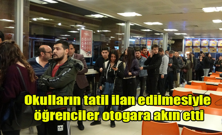 CORONO VİRÜSÜ NEDENİYLE OKULLAR TATİL EDİLDİ, ÖĞRENCİLER OTOGARA KOŞTU