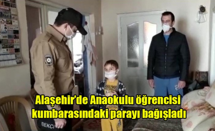 Alaşehir'de Anaokulu öğrencisi kumbarasındaki parayı bağışladı
