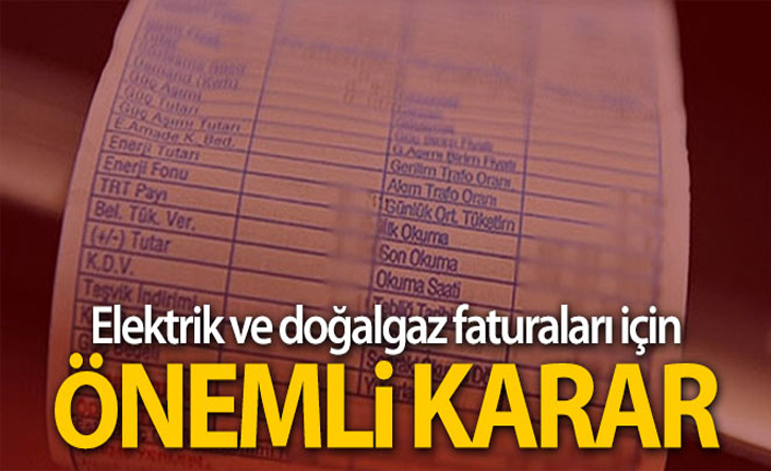 EPDK'dan flaş karar: Sayaçlar 3 ay boyunca okunmayacak, Ortalama Fatura Yansıtılacak