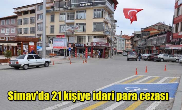 Simav'da 21 kişiye idari para cezası