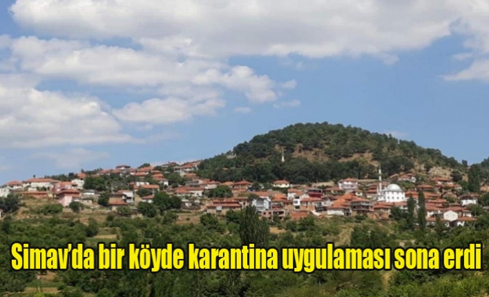 Simav'da bir köyde karantina uygulaması sona erdi