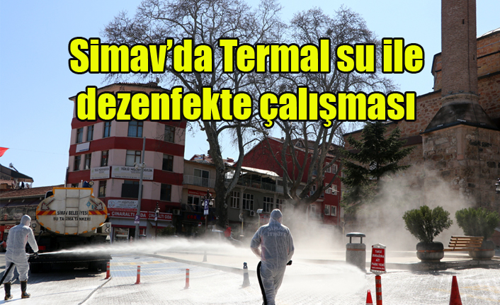 Simav'da Termal Su İle Dezenfekte Çalışması