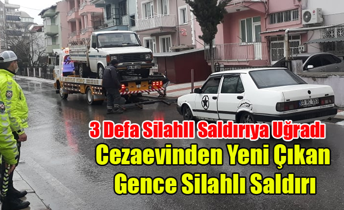 UŞAK#039;TA CEZAEVİNDEN YENİ ÇIKAN GENÇ 3 DEFA SİLAHLI SALDIRIYA UĞRADI
