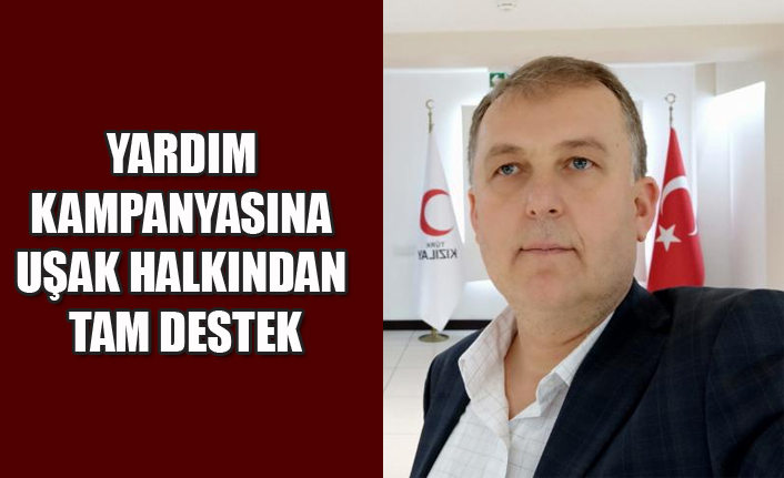 YARDIM KAMPANYASINA UŞAK HALKINDAN TAM DESTEK