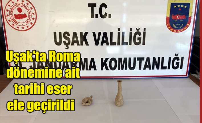 Uşak'ta Roma dönemine ait tarihi eser ele geçirildi