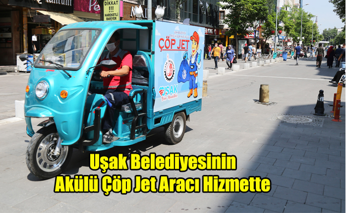 Uşak Belediyesinin Akülü Çöp Jet Aracı Hizmete Girdi