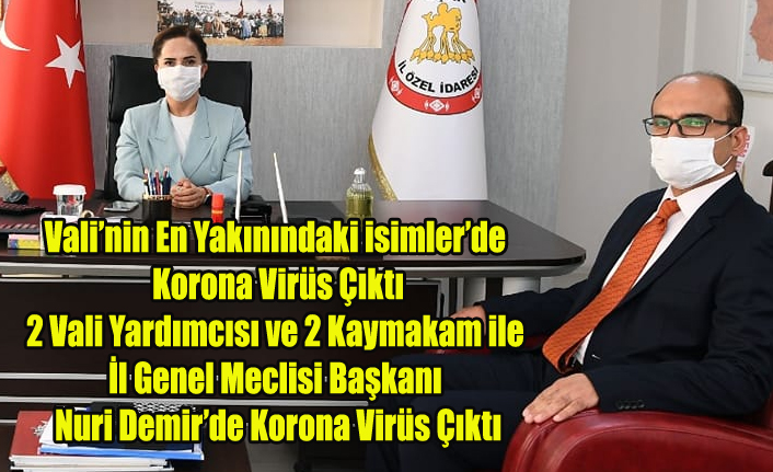 UŞAK'TA VALİNİN EN YAKININDAKİ İKİ VALİ YARDIMCISI, 2 KAYMAKAM VE İL GENEL MECLİSİ BAŞKANINDA KORONA VİRÜS ÇIKTI