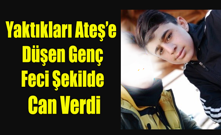 Usak Ta Atese Dusen Genc Feci Sekilde Can Verdi Haberi