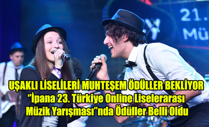 UŞAKLI LİSELİLERİ MUHTEŞEM ÖDÜLLER BEKLİYOR