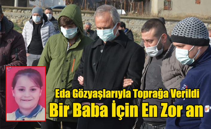 SOBADAN ZEHİRLENEN EDA KARAKAŞ SON YOLCULUĞUNA UĞURLANDI