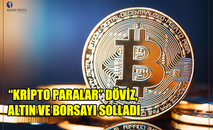 “KRİPTO PARALAR” DÖVİZ, ALTIN VE BORSAYI SOLLADI