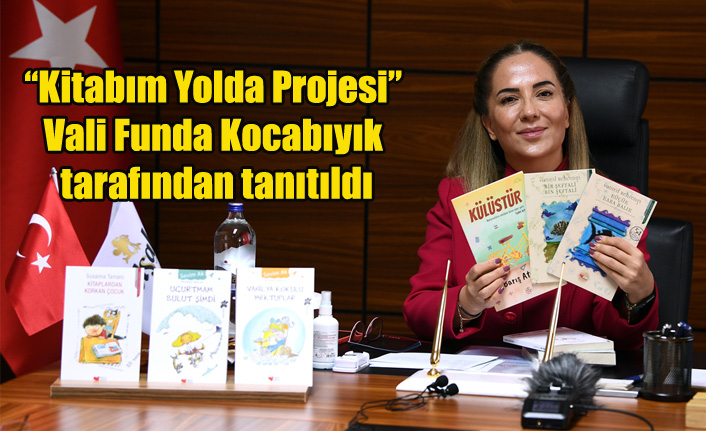 “Kitabım Yolda Projesi” Vali Funda Kocabıyık tarafından tanıtıldı.