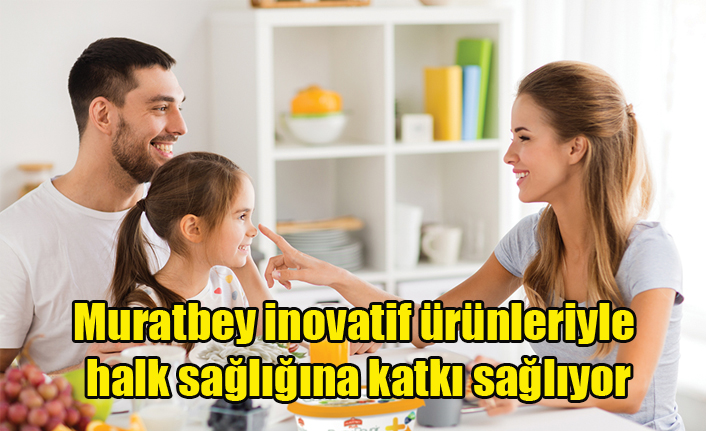 Muratbey inovatif ürünleriyle halk sağlığına katkı sağlıyor