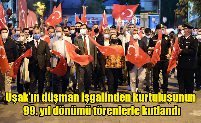 Uşak'ın düşman işgalinden kurtuluşunun 99. yıl dönümü törenlerle kutlandı