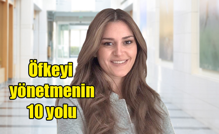Öfkeyi yönetmenin 10 yolu