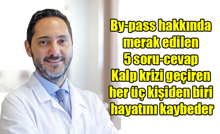 By-pass hakkında merak edilen 5 soru-cevap