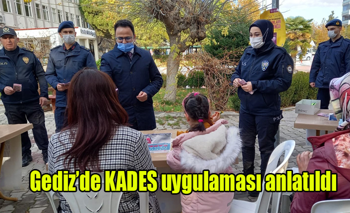 Gediz’de KADES uygulaması anlatıldı