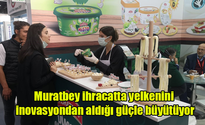 Muratbey ihracatta yelkenini inovasyondan aldığı güçle büyütüyor