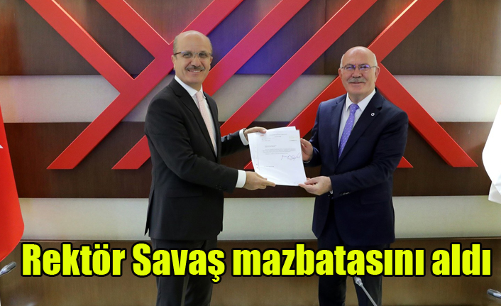 Rektör Savaş mazbatasını aldı