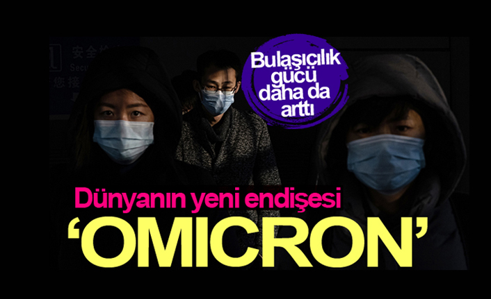 Uzmanından ‘omıcron' açıklaması: 'Bulaşıcılık gücü daha da arttı'