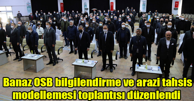 Banaz OSB bilgilendirme ve arazi tahsis modellemesi toplantısı düzenlendi