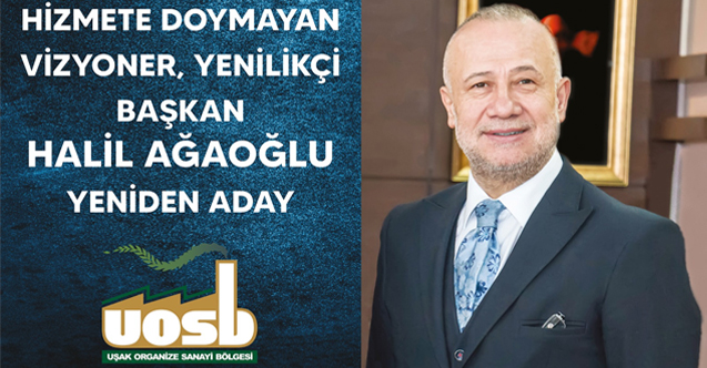 HİZMETE DOYMAYAN VİZYONER VE YENİLİKÇİ BAŞKAN HALİL AĞAOĞLU YENİDEN ADAY