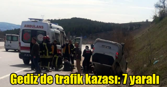 Gediz’de trafik kazası: 7 yaralı