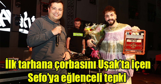 İlk tarhana çorbasını Uşak’ta içen Sefo’ya eğlenceli tepki