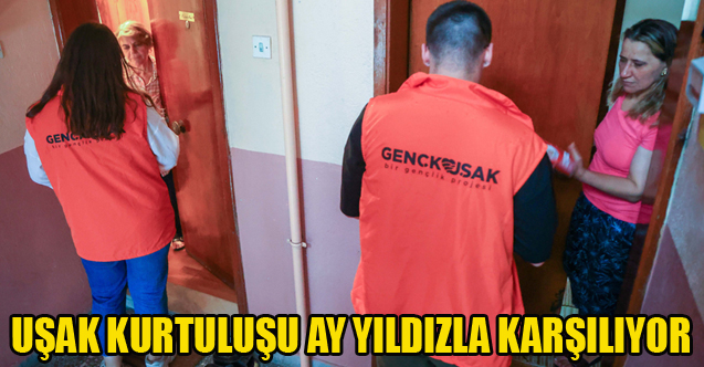 UŞAK KURTULUŞU AY YILDIZLA KARŞILIYOR
