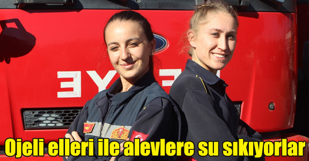 Ojeli elleri ile alevlere su sıkıyorlar