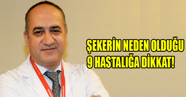 ŞEKERİN NEDEN OLDUĞU 9 HASTALIĞA DİKKAT!
