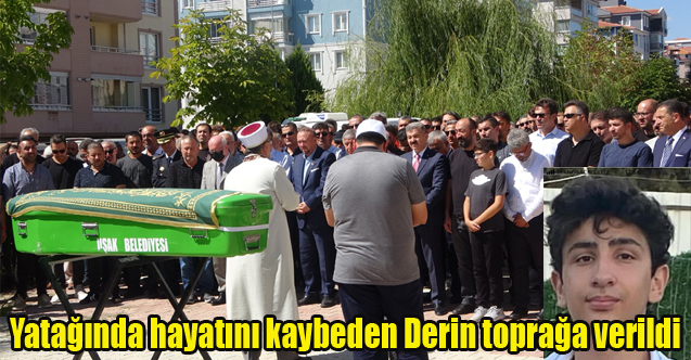 Yatağında hayatını kaybeden 15 yaşındaki Derin toprağa verildi