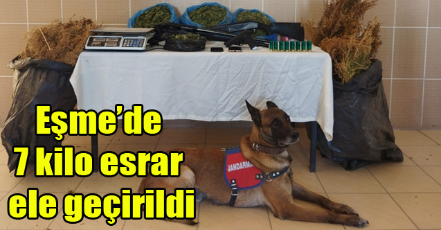 Eşme’de 7 kilo esrar ele geçirildi