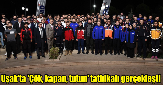 Uşak’ta 'Çök, kapan, tutun' tatbikatı gerçekleşti