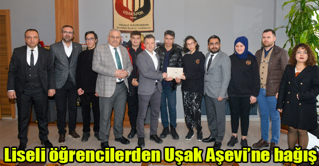 Liseli öğrencilerden Uşak Aşevi’ne bağış