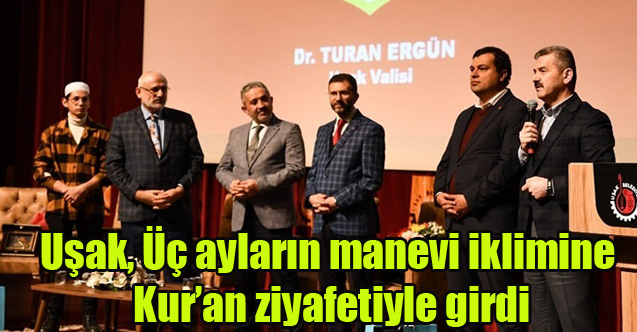 Uşak, Üç ayların manevi iklimine Kur’an ziyafetiyle girdi
