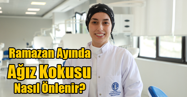 Ramazan Ayında Ağız Kokusu Nasıl Önlenir?