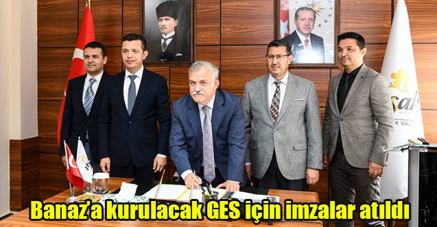 Banaz’a kurulacak GES için imzalar atıldı