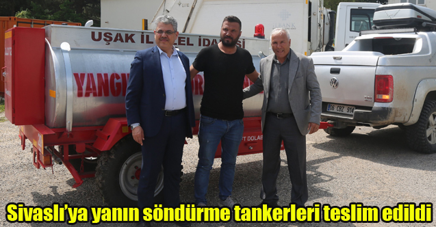 Sivaslı’ya yanın söndürme tankerleri teslim edildi