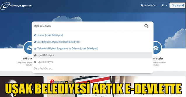 UŞAK BELEDİYESİ ARTIK E-DEVLETTE