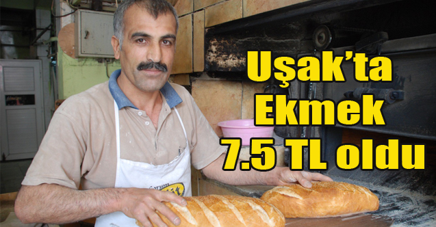 Uşak’ta ekmek yeni fiyattan satılmaya başlandı