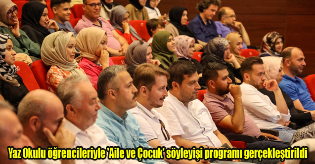 Yaz Okulu öğrencileriyle 'Aile ve Çocuk' söyleyişi programı gerçekleştirildi
